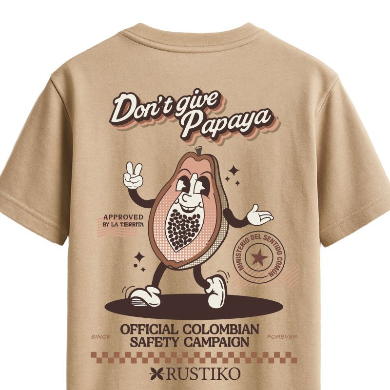 Dont' give papaya | Camiseta Algodón Peinado Premium Unisex - Rustiko