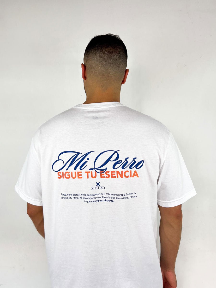 Mi perro Sigue tu esencia | Camiseta Unisex - Rustiko