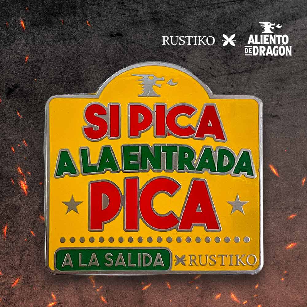 Pin aliento de dragón - Si pica a la entrada pica | Rustiko - Rustiko