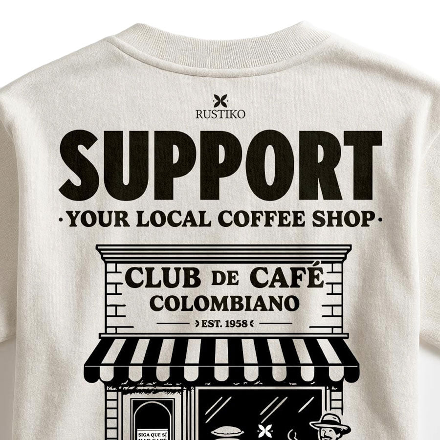 Support your local coffee shop | Camiseta Unisex - Rustiko
