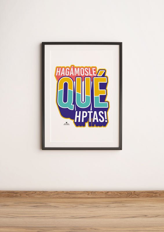 Cuadro Hagámosle qué hptas - Rustiko Decoración - Rustiko