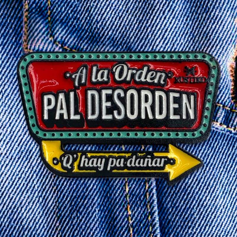 Pin a la orden pal desorden - Rustiko
