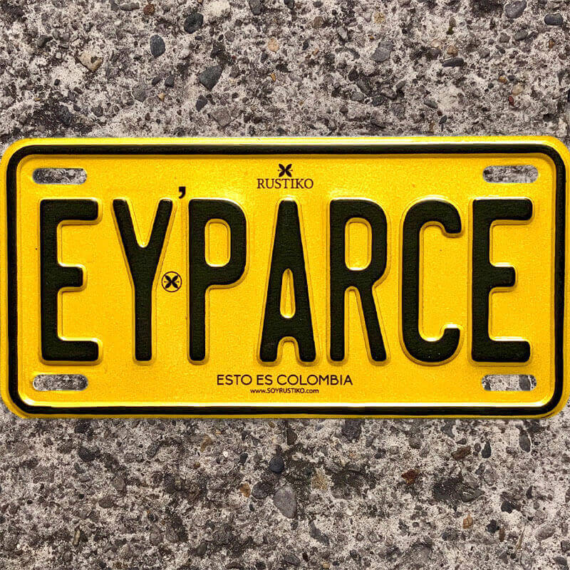 Placa metálica Ey Parce 🤙🏾 - Rustiko