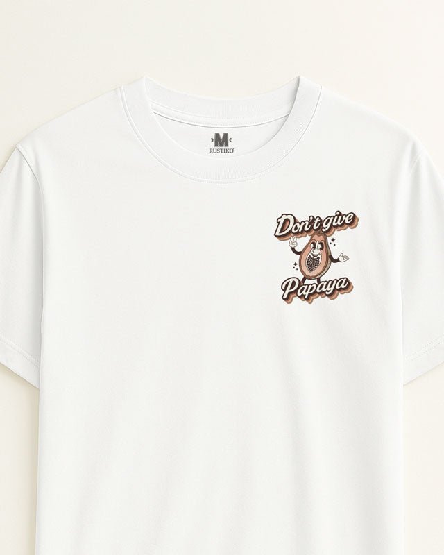 Dont' give papaya | Camiseta Algodón Peinado Premium Unisex - Rustiko