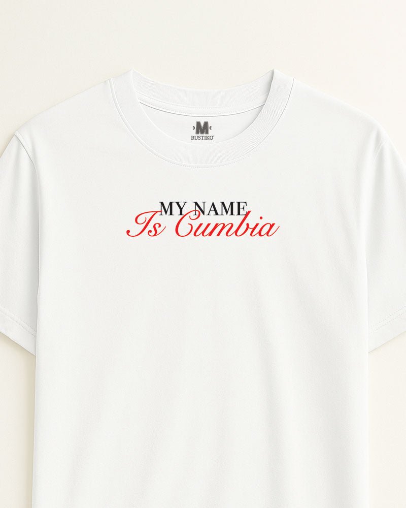 My Name is cumbia | Camiseta Algodón Peinado Premium Unisex (Producto separado lee la descripción) - Rustiko