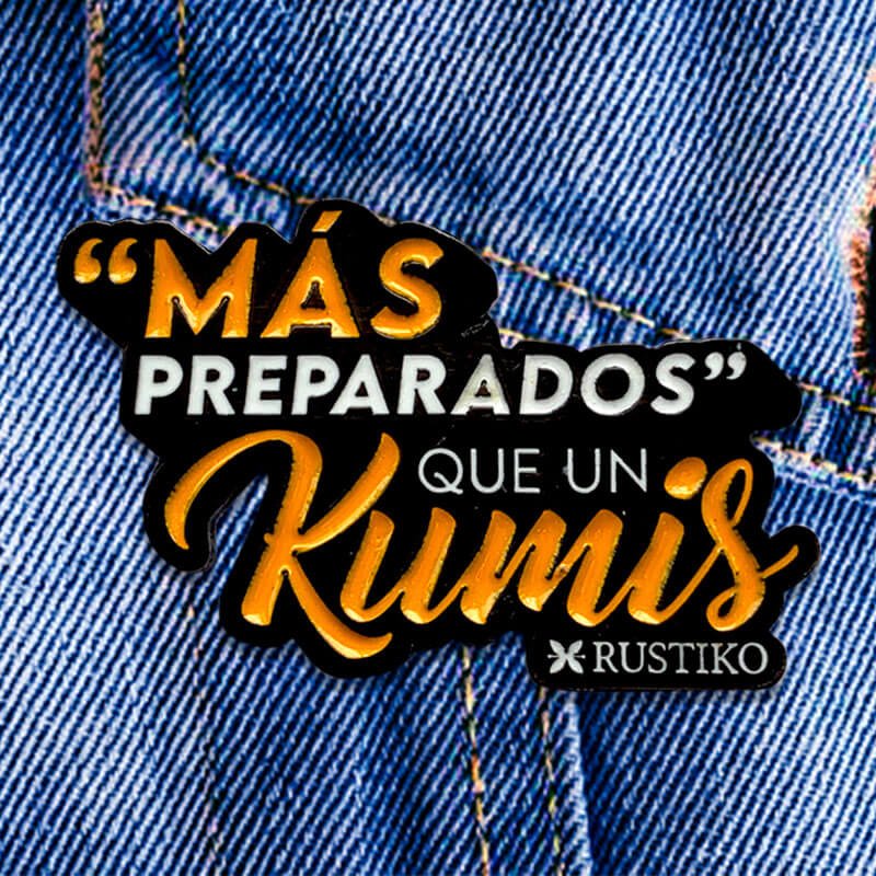 😉 Pin Más preparado que un Kumis - Rustiko