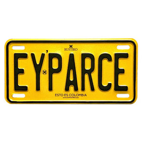 Placa metálica Ey Parce 🤙🏾 - Rustiko