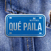 Qué paila | Pines placas - Rustiko